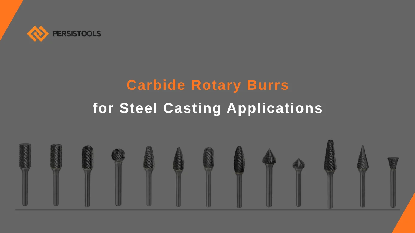 application scenarios and guide of carbide rotary burrs in the steel casting industry (1)