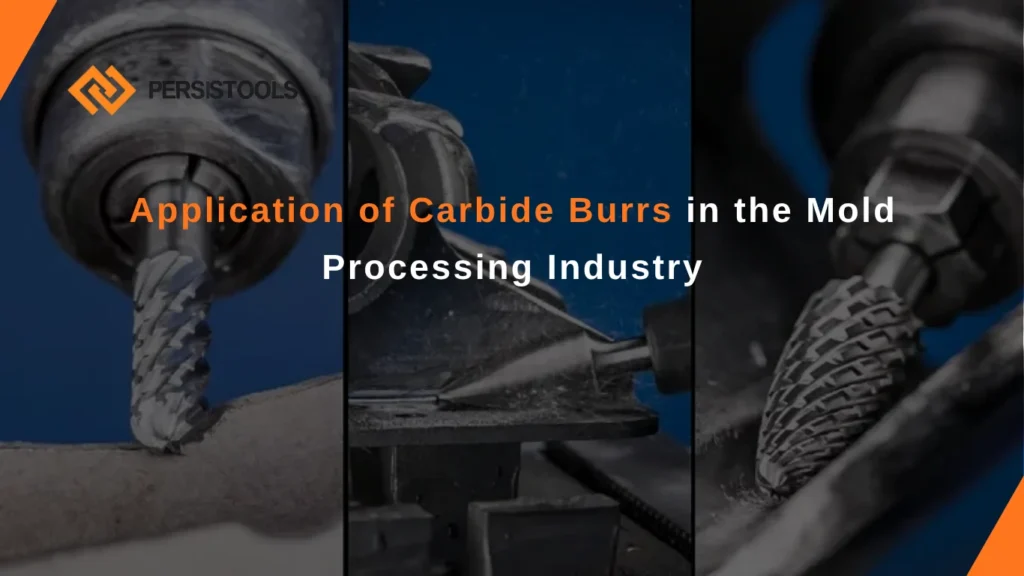 application of carbide burrs in the mold processing industry