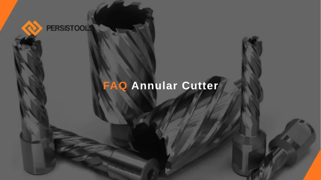faq annular cutter